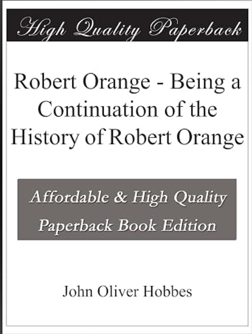 Robert Orange: Being a Continuation of the ... cover